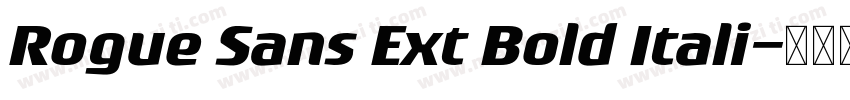 Rogue Sans Ext Bold Itali字体转换